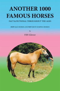 表紙画像: Another 1000 Famous Horses 9781664116535