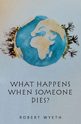 Imagen de portada: What Happens When Someone Dies? 9781664117112