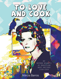 Cover image: To Love and Cook 9781664117693