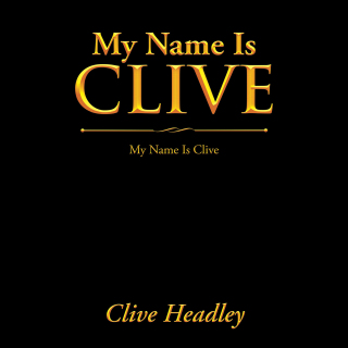Cover image: My Name Is Clive 9781664118492