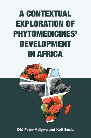 Imagen de portada: A Contextual Exploration of Phytomedicines’ Development in Africa 9781664118522