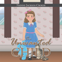 Imagen de portada: The Unwanted Child 9781664118775