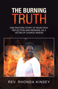 Cover image: The Burning Truth 9781664119666