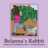 Cover image: Belanna’s Rabbit 9781456884420