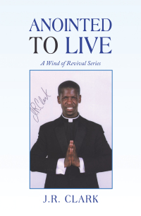 Cover image: Anointed to Live 9781664120655