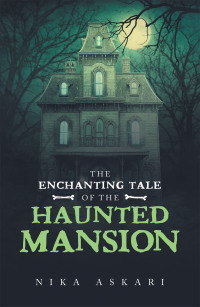 表紙画像: The Enchanting Tale of the Haunted Mansion 9781664120969