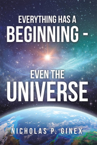 Cover image: Everything Has a Beginning - Even the Universe 9781664122062