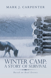 Titelbild: Winter Camp: a Story of Survival 9781664122659