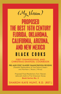 表紙画像: Proposed -The Best 16Th Century  Florida, Oklahoma, California, Arizona, and New Mexico 9781664123526