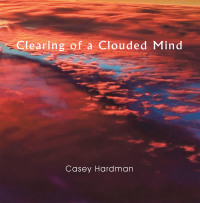 Cover image: Clearing of a Clouded Mind 9781664124479