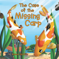 Cover image: The Case of the Missing Carp 9781664124813