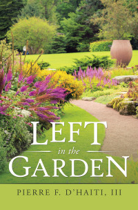 Cover image: Left in the Garden 9781664125704