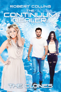 Cover image: The Continuum Dealer: the Clones 9781664125872