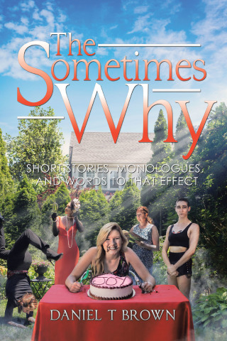 Imagen de portada: The Sometimes Why 9781664124134