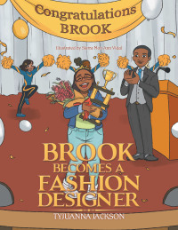 Cover image: Brook Becomes a Fashion Designer 9781664123700