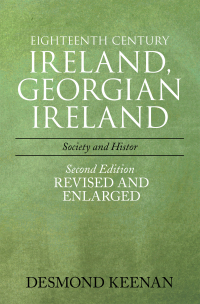 Imagen de portada: Eighteenth Century Ireland, Georgian Ireland 9781664128613