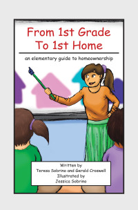 Cover image: From 1St Grade to 1St Home 9781664128873