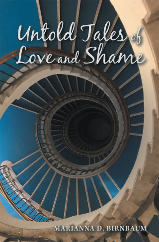 Cover image: Untold Tales of Love and Shame 9781664129412