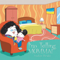 Omslagafbeelding: I’m Telling Momma! 9781664129917