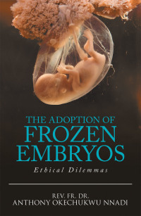 Omslagafbeelding: The Adoption of Frozen Embryos 9781664130562