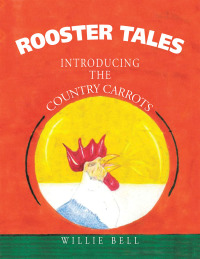 Imagen de portada: Rooster Tales 9781664131309