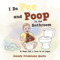 Imagen de portada: I Do Pee and Poop in the Bathroom 9781664131415