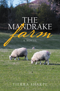 Imagen de portada: The Mandrake Farm 9781664133013