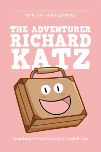 Cover image: The Adventurer Richard Katz 9781664133099