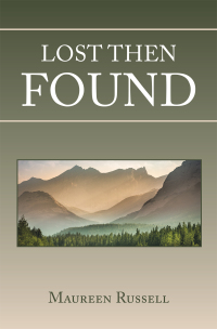 Imagen de portada: Lost Then Found 9781664135512