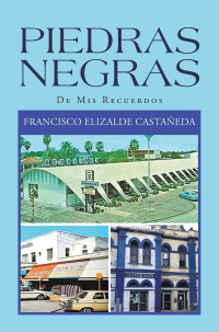 Cover image: Piedras Negras 9781664138100