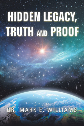 Cover image: Hidden Legacy, Truth and Proof 9781664138131