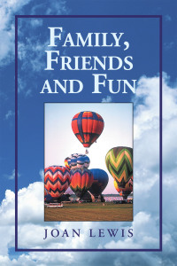 Cover image: Family, Friends and Fun 9781425788940