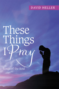 Cover image: These Things I Pray 9781664138452
