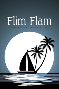 Imagen de portada: Flim Flam 9781664138629