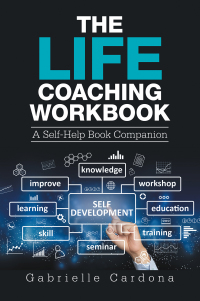 表紙画像: The Life Coaching  Workbook 9781664139060