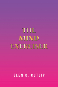 Cover image: The Mind Exerciser 9781664141254