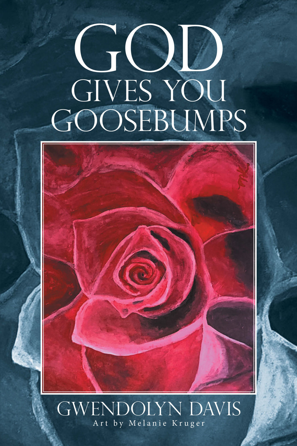 God Gives You Goosebumps eBook