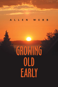 Cover image: Growing Old Early 9781664142787