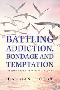 Cover image: Battling Addiction, Bondage and Temptation 9781664142992