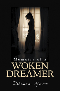 Cover image: Memoirs of a Woken Dreamer 9781664143852