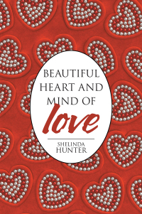 Titelbild: Beautiful Heart and Mind of Love 9781664144163