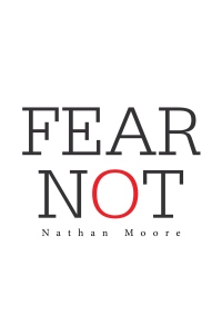 表紙画像: Fear Not 9781664145320