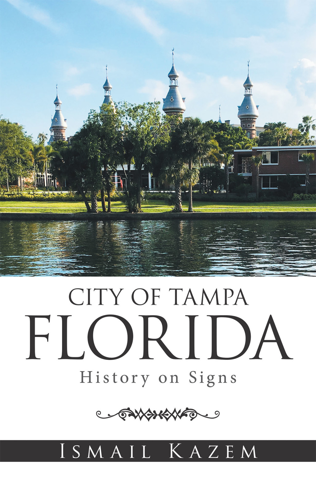 City of Tampa, Florida History on Signs