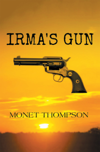 Cover image: Irma’s Gun 9781664146594