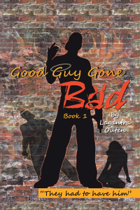 Cover image: Good Guy Gone Bad 9781664147560