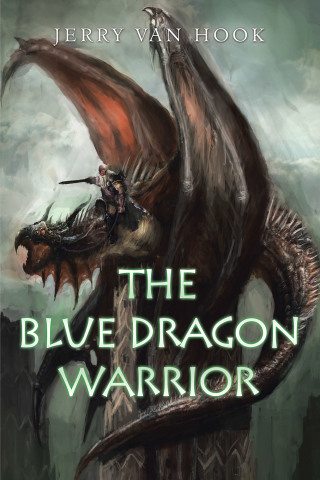Cover image: The Blue Dragon Warrior 9781664149007