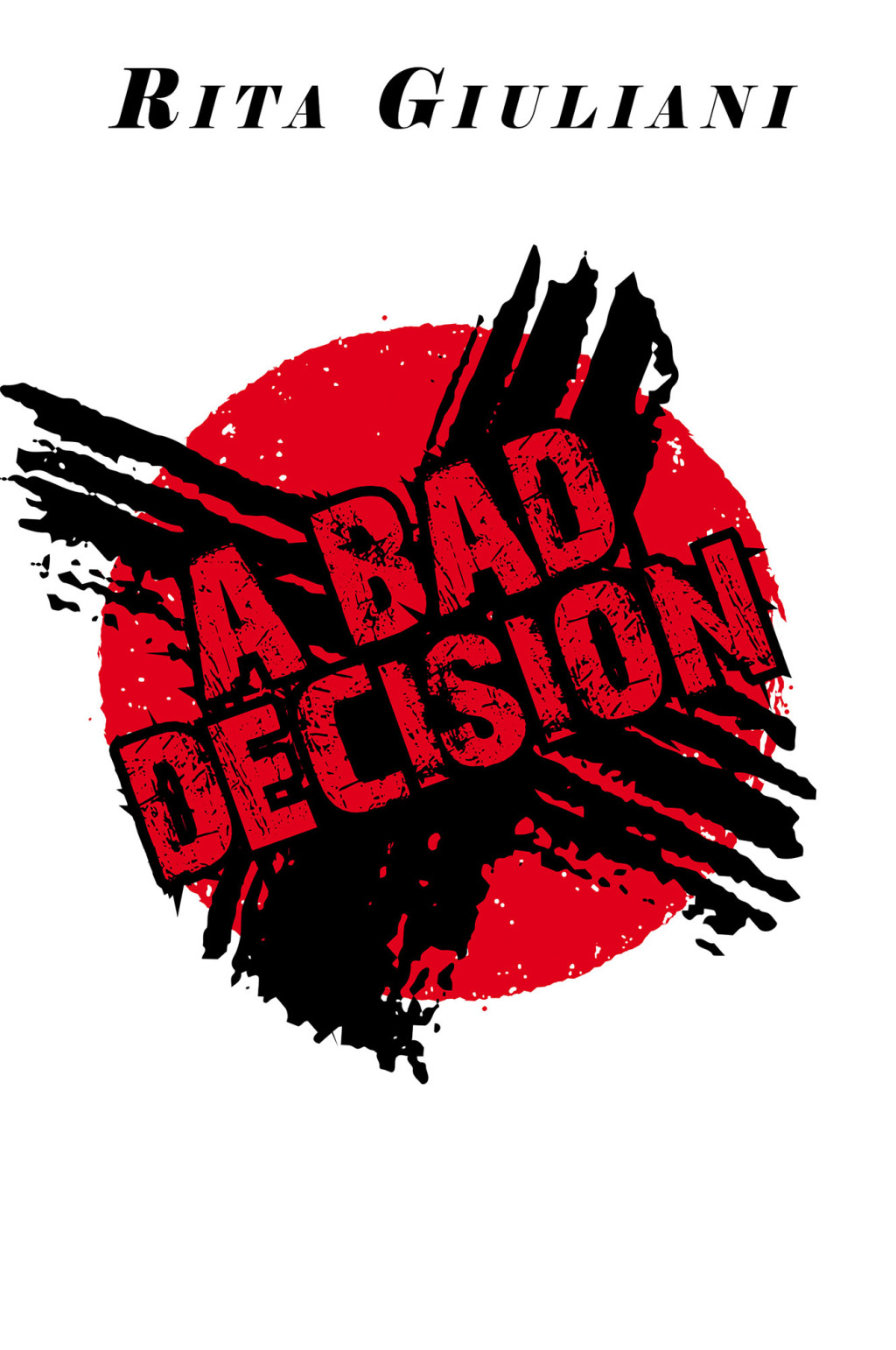 A Bad Decision (eBook)
