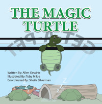 Cover image: The Magic Turtle 9781425791346
