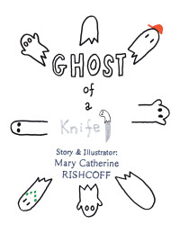 Cover image: Ghost of a Knife! 9781664152403