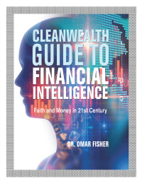 Cover image: Cleanwealth Guide to Financial Intelligence 9781664152991